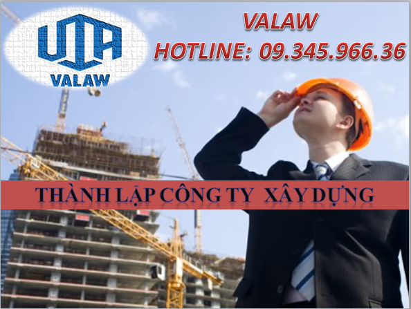 THÀNH LẬP CÔNG TY  XÂY DỰNG